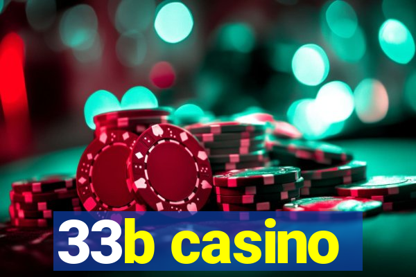 33b casino